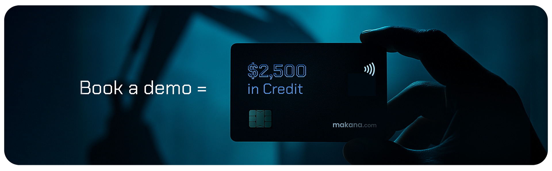 Book a demo = $2500 in Credit